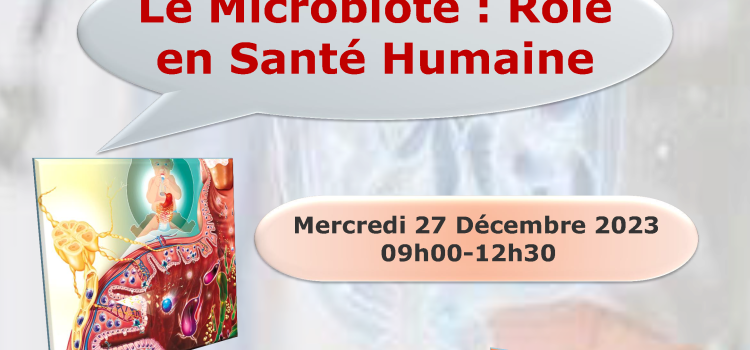 Formation Médicale Continue en Bactériologie : Le Microbiote : Rôle en Santé Humaine  le 27 décembre 2023