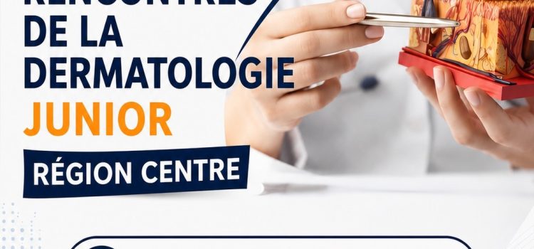 Les 4 èmes Rencontres de la Dermatologie Junior le 30 Juin 2026